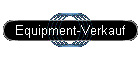 Equipment-Verkauf